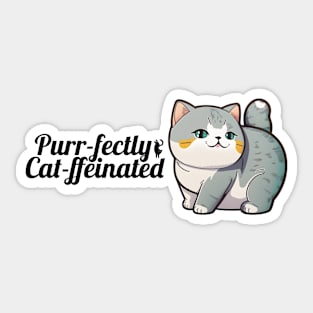 British Shorthair Cat Purr-fectly Cat-ffeinated Sticker